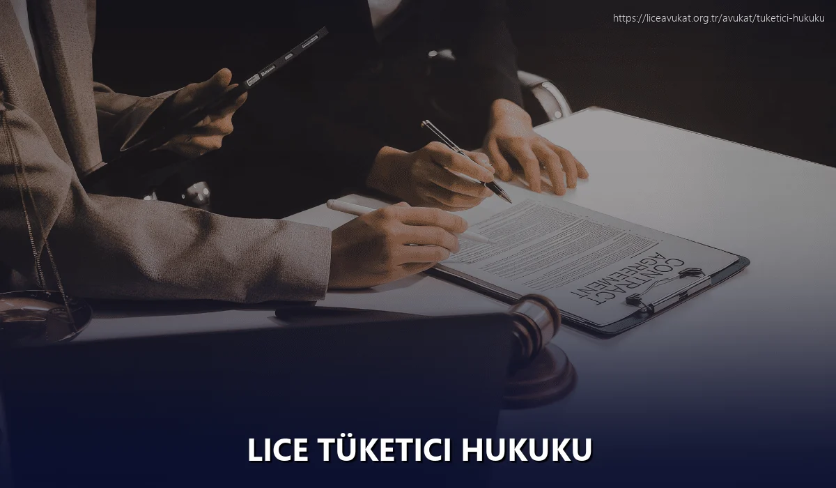 Lice Tüketici Hukuku